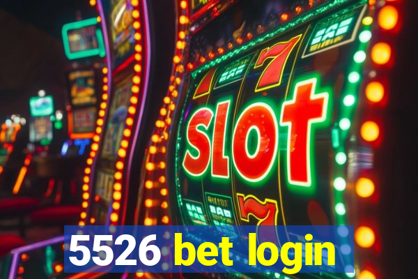 5526 bet login